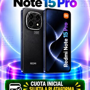 Xiaomi Redmi Note 15 Pro 256GB a crédito con cuota inicial según tu estudio de crédito en Medellín